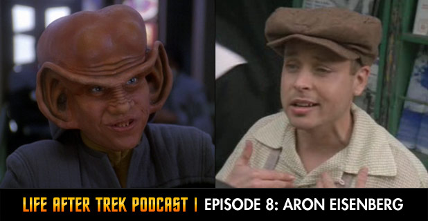 Life After Trek Podcast Episode 8 Featuring Aron Eisenberg