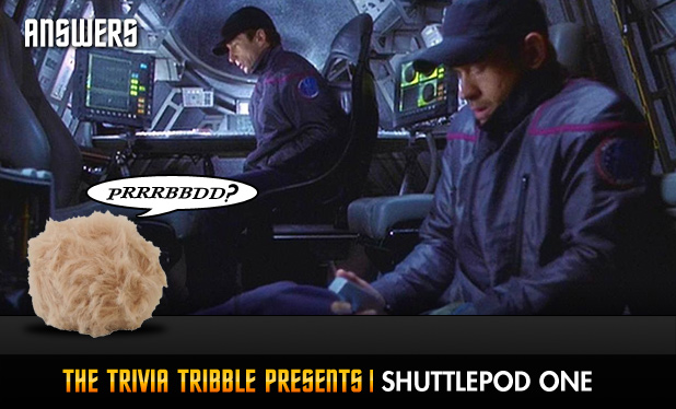 Answers - The Trivia Tribble Presents: 'Shuttlepod One'