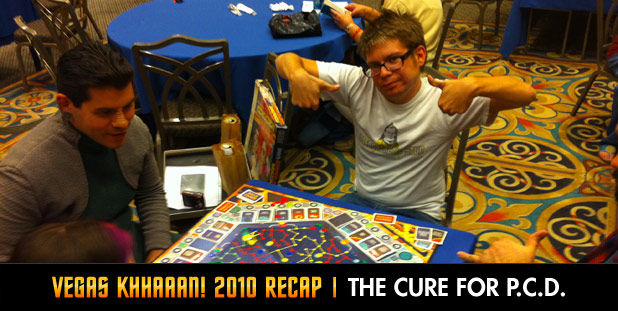 Vegas Khhaaan! 2010 Re-cap, The Cure For Post Convention Depression