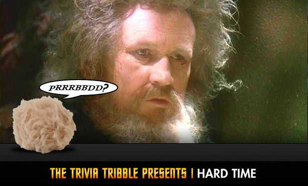 Answers - The Trivia Tribble Presents: 'Hard Time'
