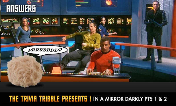 Answers - The Trivia Tribble Presents: 'In a Mirror Darkly Pts 1 & 2'