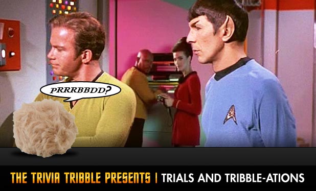 Answers - The Trivia Tribble Presents: 'Trials and Tribble-ations'
