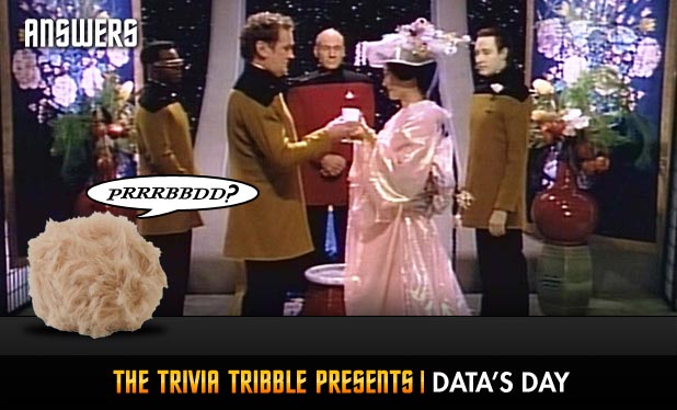 Answers - The Trivia Tribble Presents: 'Data’s Day'